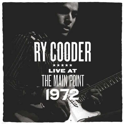 Ry Cooder (라이 쿠더) - Live at The Main Point, 1972 [LP]