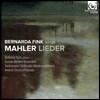 Bernarda Fink 말러: 가곡집 (Bernarda Fink sings Mahler Lieder)