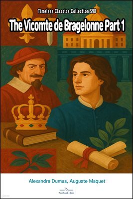 The Vicomte de Bragelonne Part 1