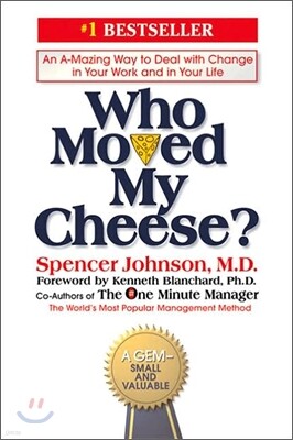 Who Moved My Cheese?