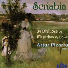 Artur Pizarro 스크리아빈: 프렐류드와 마주르카 (Scriabin: Mazurkas Op 3 &amp; 40 / Preludes Op 11)