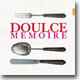 Denis Raisin Radre 달콤한 추억 (Doulce Memoire)