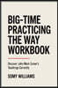 Big-Time Practicing the Way Workbook