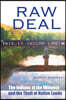 Raw Deal - The Indians of the Midwest and the Theft of Native Lands
