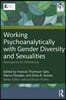 Working Psychoanalytically with Gender Diversity and Sexualities