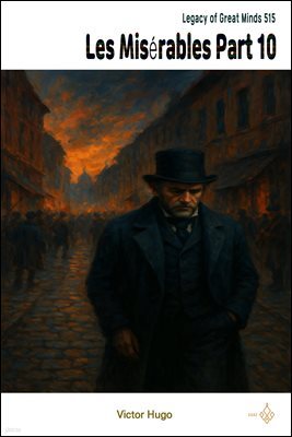 Les Miserables Part 10