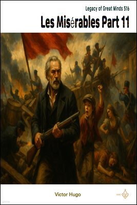 Les Miserables Part 11