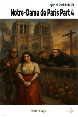 Notre-Dame de Paris Part 4