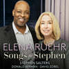 스티븐을 위한 노래들 - 엘레나 루어 가곡집 (Elena Ruehr: Songs For Stephen )