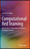 Computational Red Teaming: Risk Analytics of Big-Data-To-Decisions Intelligent Systems