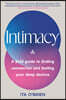 Intimacy: A Field Guide to Finding Connection and Feeling Your Deep Desires