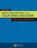 Essay Exam Writing for the California Bar Exam