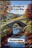 The Bridge Of San Luis Rey
