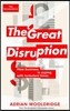 The Great Disruption: How Business Is Coping with Turbulent Times