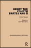 Henry IV, Parts I and II