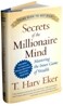 Secrets of the Millionaire Mind: Mastering the Inner Game of Wealth