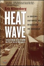 Heat Wave: A Social Autopsy of Disaster in Chicago