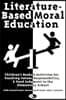 Literature-Based Moral Education