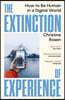 The Extinction of Experience