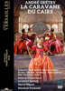 Herve Niquet 그레트리: 오페라 `카이로의 대상` (Gretry: `La Caravane du Caire`) [블루레이+DVD]