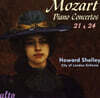 Howard Shelley 모차르트: 피아노 협주곡 21번, 24번 (Mozart: Piano Concertos 21 & 24)
