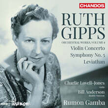 Rumon Gamba 루스 깁스: 관현악 작품 4집 - 교향곡 5번, 바이올린 협주곡 (Ruth Gipps: Orchestral Works, Vol. 4)