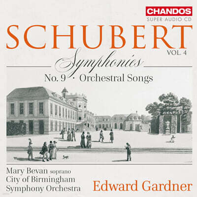 Edward Gardner 슈베르트: 교향곡 9번, 가곡집 (Schubert: Symphonies, Vol. 4) [SACD Hybrid]