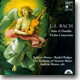 Andrew Manze / Rachel Podger 바흐: 바이올린 협주곡집 (Bach: Violin Concerto)