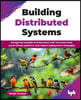 Building Distributed Systems