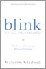Blink: The Power of Thinking Without Thinking
