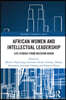 African Women and Intellectual Leadership