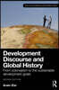 Development Discourse and Global History