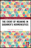 Event of Meaning in Gadamer’s Hermeneutics