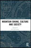 Mountain Biking, Culture and Society