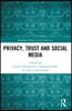 Privacy, Trust and Social Media
