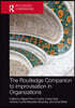 Routledge Companion to Improvisation in Organizations