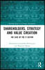 Shareholders, Strategy and Value Creation