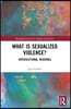 What is Sexualized Violence?