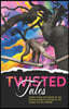 Twisted Tales: Short Fiction and Poetry by the Infinite Monkeys Chapter of the League of Utah Writers