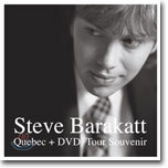 Steve Barakatt - Quebec + DVD: Tour Souvenir