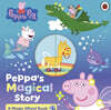 Peppa Pig: Peppa's Magical Story