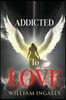 Addicted To Love