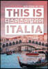 디스 이즈 이탈리아 THIS IS ITALIA