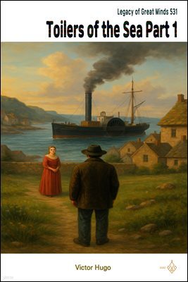 Toilers of the Sea Part 1
