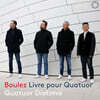 Quatuor Diotima 블레즈: 4중주를 위한 책 (Boulez: Livre pour Quatuor)