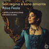 Antonio Florio 피치니: 레지나와 그의 연인 (Piccinni: Son regina e sono amante)