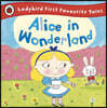 Alice in Wonderland: Ladybird First Favourite Tales