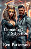 Unnatural Selection