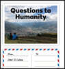 Questions to Humanity