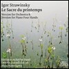 Dennis Russell Davies 스트라빈스키 : 봄의 제전 [관현악버전 + 네 손을 위한 피아노 버전] (Stravinsky: The Rite of Spring)